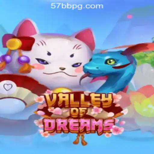 Discover the Magic of ValleyofDreams with 57BB.com Oficial Slots Brasil #1
